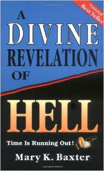A Divine Revelation Of Hell Paperback – September 1, 1997 by Mary Baxter (Author )
