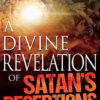 A Divine Revelation of Satan's Deceptions By: Baxter, Mary K. , Release Date: 6/30/2015 Format: Paperback - Image 2