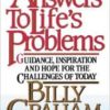 Answers to Life's Problems: Guidance, Inspiration and Hope for the Challenges of Today Paperback – February 1, 1994 by Billy Graham  (Author) - Image 2