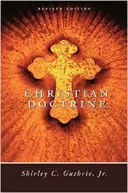 Christian Doctrine, Revised Edition Paperback – July 1, 1994 by Shirley C. Guthrie Jr. (Author)