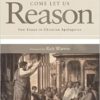 Come Let Us Reason: New Essays in Christian Apologetics Paperback – April 1, 2012 by Paul Copan (Editor), William Lane Craig (Editor) - Image 2