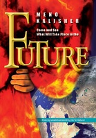 Come and See What Will Take Place in the Future Coming Events According to Scripture Staple Bound – 2007  by Meno Kalisher (Author)