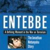 Entebbe: A Defining Moment In the War On Terrorism Paperback – October 1, 2009 by Iddo Netanyahu (Author ) - Image 2