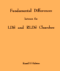Fundamental Differences between the LDS and RLDS Churches, by Russell F. Ralston