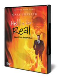 Hell Is for Real: Cancel Your Reservation