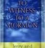 How to Witness to a Mormon- pkg of 10 pamphlets Paperback – June 1, 2000 by Jerry Benson (Author), Dianna Benson (Author)