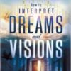How to Interpret Dreams and Visions: Understanding God's warnings and guidance Paperback – May 3, 2011 by Perry Stone (Author) - Image 2