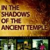 In The Shadows of the Ancient Temple DVD - Image 2