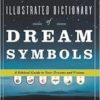 Illustrated Dictionary of Dream Symbols: A Biblical Guide to Your Dreams and Visions Paperback – February 1, 2010 by Bishop John Francis (Foreword), Pastor Joseph Ewen (Foreword), Catherine Brown (Foreword), Dr. Joe Ibojie (Author ) - Image 2