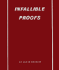 Infallible Proofs, compiled by Seventy Alvin Knisley