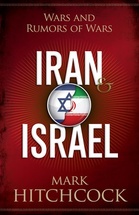 Iran and Israel: Wars and Rumors of Wars Paperback – February 1, 2013 by Mark Hitchcock  (Author )