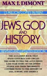 JEWS, GOD, AND HISTORY (50TH ANNIVERSARY EDITION) PAPERBACK  JUNE 1, 2004  by Max I. Dimont