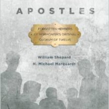 Lost Apostles: Forgotten Members of Mormonism's Original Quorum of the Twelve Hardcover – May 15, 2014 by H. Michael Marquardt (Author), William Shepard  (Author)