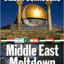 MIDDLE EAST MELTDOWN OIL, ISRAEL AND THE RELIGION BEHIND THE CRISIS Paper back February 1, 2007 by John Ankerberg and Dillon Burroughs