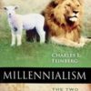 Millennialism: The Two Major Views Paperback – June 1, 1985 by Charles L. Feinberg (Author) - Image 2