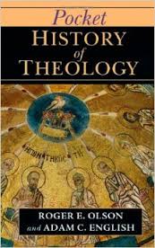 Pocket History of Theology The IVP Pocket Reference Series By Roger E. Olson and Adam C. English