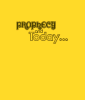 Prophecy and Today, by Norma Anne Holik