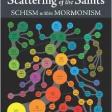 Scattering Of The Saints: Schism Within Mormonism Paperback – September 10, 2007 by Newell G. Bringhurst (Editor), John C. Hamer (Editor)
