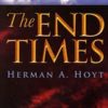 The End Times Paperback – January 1, 2000 by Herman A. Hoyt (Author ) - Image 2