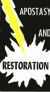 The Apostasy and the Restoration, by John W. Rushton