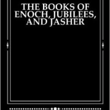 The Books of Enoch, Jubilees, and Jasher Paperback – July 7, 2013 by Derek A. Shaver (Author, Compiler)