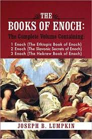 The Books of Enoch: A Complete Volume Containing 1 Enoch (The Ethiopic Book of Enoch), 2 Enoch (The Slavonic Secrets of Enoch), 3 Enoch (The Hebrew Book of Enoch) [Paperback] Joseph Lumpkin (Author)
