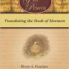 The Gift and Power: Translating the Book of Mormon ( Parts 2 & 3 ) Hardcover – August 12, 2011 by Brant A. Gardner (Author) - Image 2