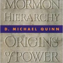 The Mormon Hierarchy: Origins of Power Hardcover – December 15, 1994 by D. Michael Quinn  (Author)