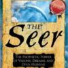The Seer Expanded Edition: The Prophetic Power of Visions, Dreams, and Open Heavens Paperback – March 19, 2012  by James W. Goll  (Author) - Image 2