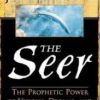 The Seer: The Prophetic Power of Visions, Dreams, and Open Heavens Paperback – January 1, 2005 by Jim Goll (Author), Mark Chironna  (Foreword) - Image 2