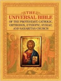 THE UNIVERSAL BIBLE OF THE PROTESTANT, CATHOLIC, ORTHODOX, ETHIOPIC, SYRIAC, AND SAMARITAN CHURCH Paperback – March 17, 2010 by Joseph B. Lumpkin (Compiler)