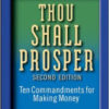 THOU SHALL PROSPER: TEN COMMANDMENTS FOR MAKING MONEY HARDCOVER OCTOBER 26, 2009 by Rabbi Daniel Lapin  Author - Image 2