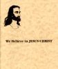 We Believe in Jesus Christ, by Apostle Charles R. Hield