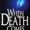 When Death Comes: A BIBLICAL STUDY OF DEATH AND AFTERLIFE PAPERBACK April 1, 2005  by Harris Keith Author - Image 2