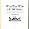 Who Was Who in RLDS History: a Biographical/Bibliographical Resource of People Who Contributed to the History of the Reorganized Church of JESUS CHRIST of Latter Day Saints Paperback – 2007 by Scott M Norwood (Author), Entries include basic biographical information & a bibliography of resources. Special mention is noted of photographs and obituaries. Included are more than 360 entries. (Foreword) - Image 2