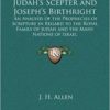 Judah's Scepter and Joseph's Birthright: An Analysis of the Prophecies of Scripture in Regard to the Family of Judah and Israel - Image 2