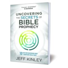 Uncovering the Secrets of Bible Prophecy