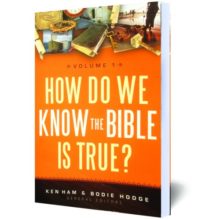 How Do We Know the Bible is True? - Vol.1 by Ken Ham, Bodie Hodge