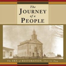 The Journey of a People: The Era of Restoration, 1820 to 1844